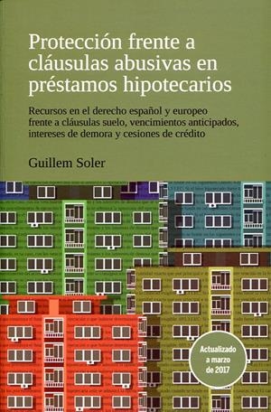 Protección frente a cláusulas abusivas en préstamos hipotecarios | Guillem Soler | Cooperativa autogestionària