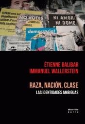 Raza, nación, clase | BALIBAR, ETIENNE/WALLERSTEIN, INMANUEL | Cooperativa autogestionària