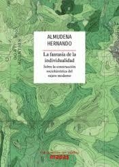 La fantasía de la individualidad | Hernando Gonzalo, Almudena | Cooperativa autogestionària