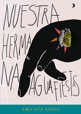 Nuestra hermana aguafiestas | Ama Ata Aidoo | Cooperativa autogestionària