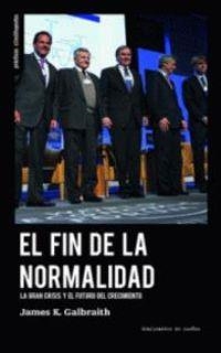 El fin de la normalidad | Galbraith, James K. | Cooperativa autogestionària