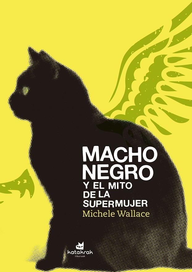 Macho negro y el mito de la Supermujer | Wallace, Michele