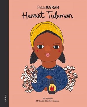 Petita & Gran Harriet Tubman | Sánchez Vegara, Mª Isabel | Cooperativa autogestionària