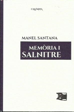 Memòria i salnitre | Santana, Manel
