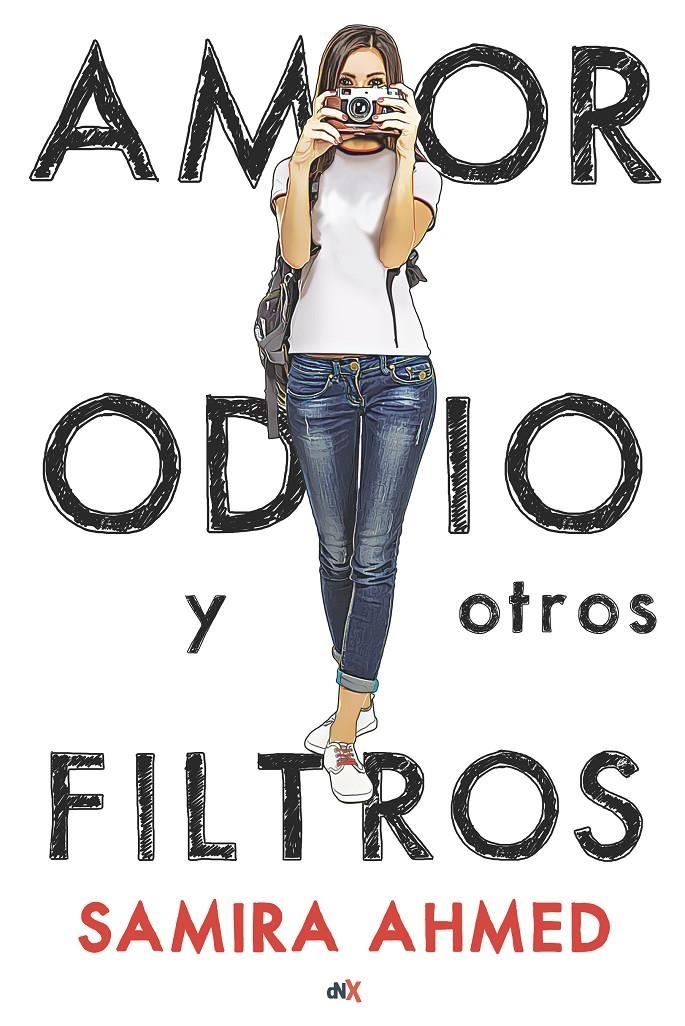 Amor, odio y otros filtros | Ahmed, Samira