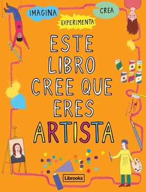 Este libro cree que eres artista | Amson-Bradshaw, Georgia | Cooperativa autogestionària