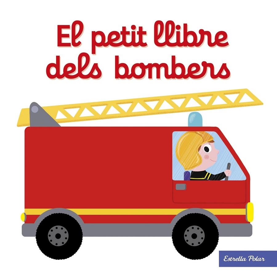 El petit llibre dels bombers | Choux, Nathalie | Cooperativa autogestionària