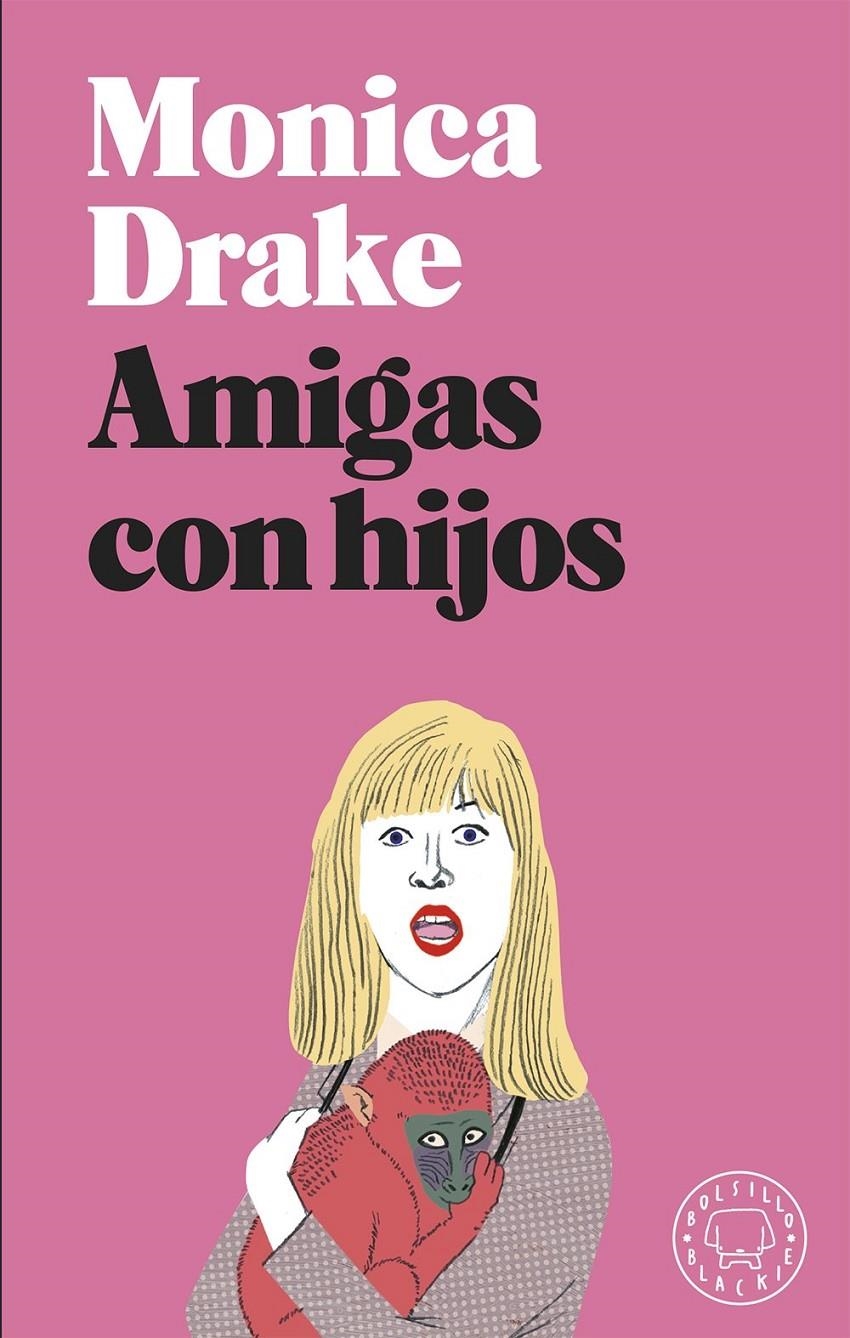 Amigas con hijos | Drake, Monica | Cooperativa autogestionària