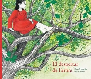 El despertar de l'arbre | Prunera Lagarriga, Dídac | Cooperativa autogestionària