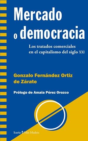 Mercado o democracia | Gonzalo Fernández Ortiz de Zárate | Cooperativa autogestionària