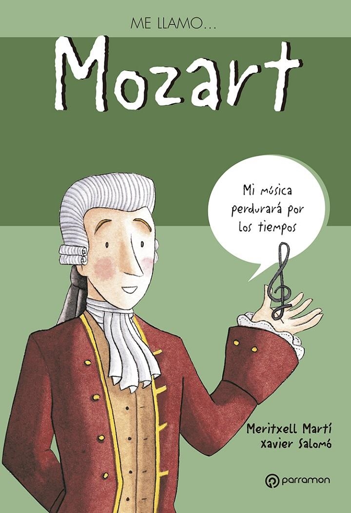 Me llamo...Mozart | Martí, Meritxell/Salomó, Xavier | Cooperativa autogestionària