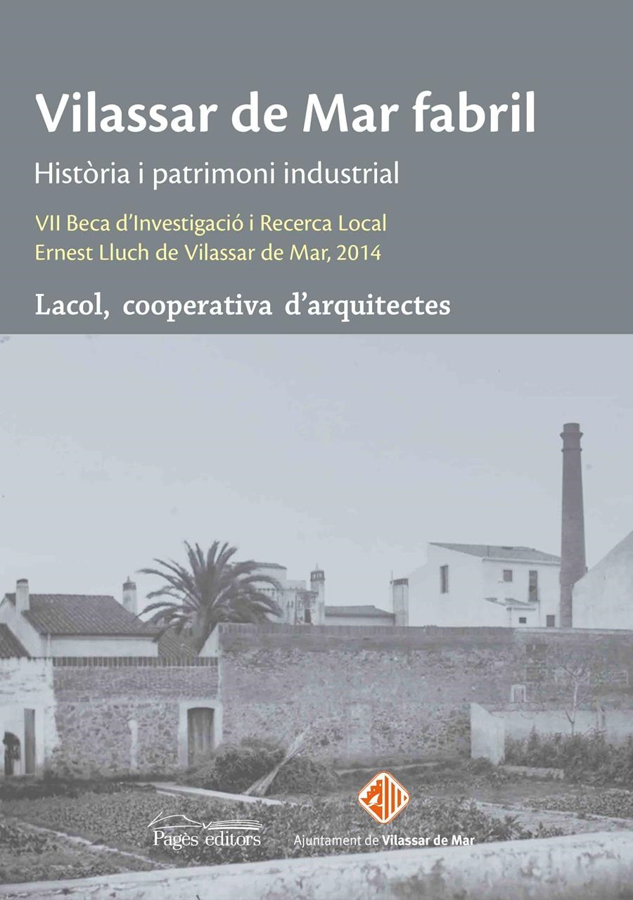 Vilassar de Mar fabril | Lacol SCCL | Cooperativa autogestionària