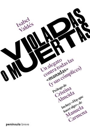 Violadas o muertas | Valdés, Isabel | Cooperativa autogestionària
