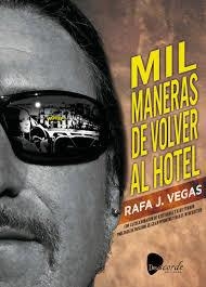 Mil maneras de volver al hotel | Vegas, Rafa J. | Cooperativa autogestionària