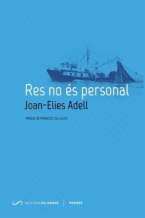 Res no és personal | Adell Pitarch, Joan-Elies | Cooperativa autogestionària