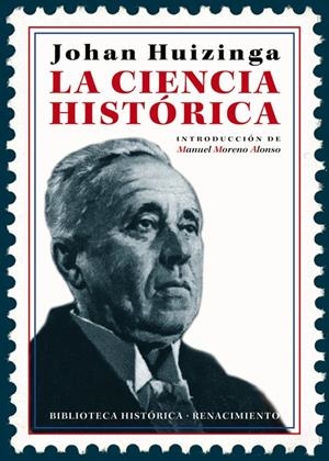 La ciencia histórica | Huizinga, Johan