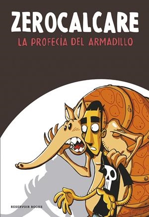 La profecía del armadillo | Zerocalcare | Cooperativa autogestionària