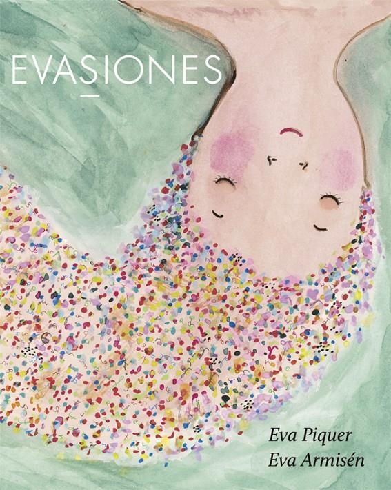 Evasiones | Piquer, Eva; Armisén, Eva