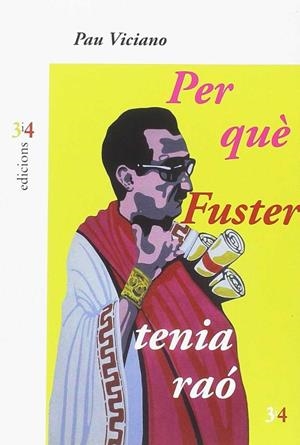 Per què Joan Fuster tenia raó | VICIANO, PAU | Cooperativa autogestionària
