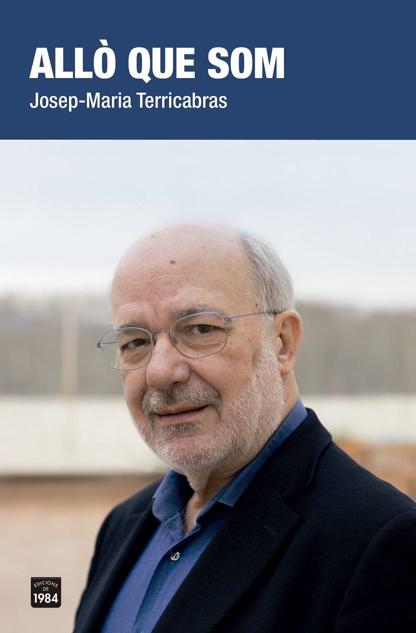 Allò que som | Terricabras Nogueras, Josep-Maria | Cooperativa autogestionària
