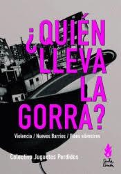 ¿Quien lleva la gorra? | Colectivo Juguetes Perdidos | Cooperativa autogestionària