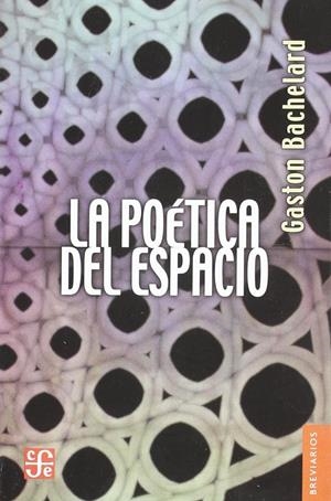 La poética del espacio | Bachelard, Gaston | Cooperativa autogestionària
