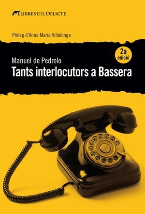TANTS INTERLOCUTORS A BASSERA - 2ªED. | de Pedrolo, Manuel | Cooperativa autogestionària