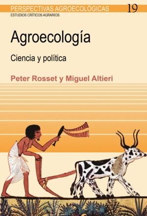 Agroecología | Rosset, Peter; Altieri, Miguel | Cooperativa autogestionària