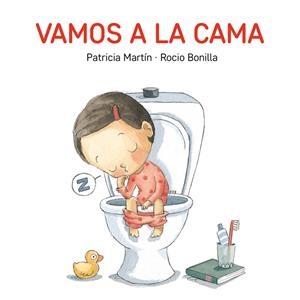 Vamos a la cama | Martín, Patricia; Bonilla, Rocio