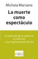 La muerte como espectáculo | Marzano, Michela