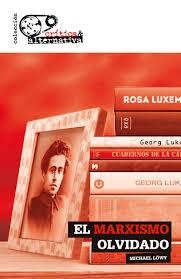 El marxismo olvidado | Michael Löwy | Cooperativa autogestionària