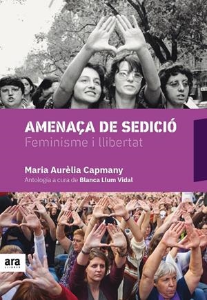 Amenaça de sedició | Maria Aurèlia Capmany | Cooperativa autogestionària