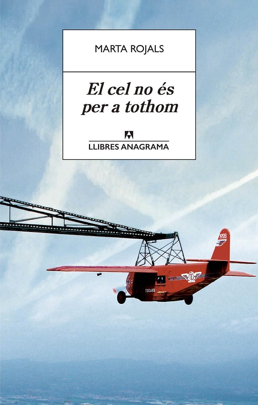 El cel no és per a tothom | Rojals, Marta | Cooperativa autogestionària