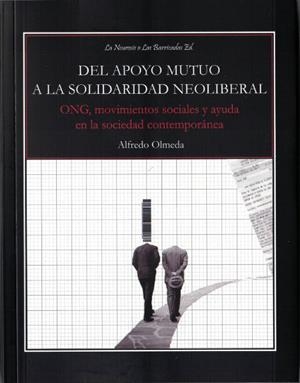 Del apoyo mutuo a la solidaridad neoliberal | Alfredo Olmeda | Cooperativa autogestionària