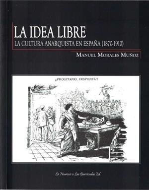 La Idea Libre | Manuel Morales Muñoz | Cooperativa autogestionària