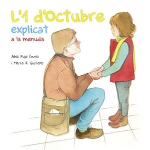 L'1 d'octubre explicat a la menuda | Pujol Cruells, Adrià | Cooperativa autogestionària