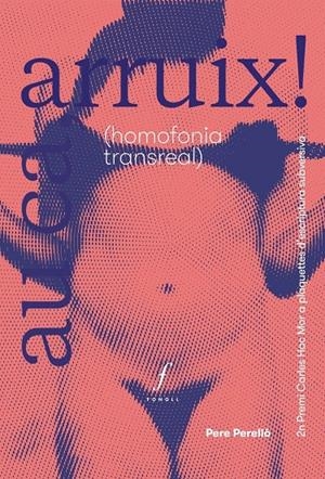 Au ca, arruix! | Perelló Nomdedéu, Pere