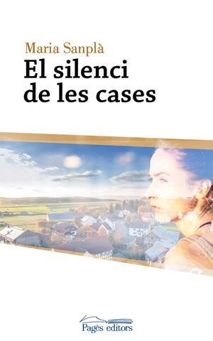 El silenci de les cases | Sanplà, Maria | Cooperativa autogestionària