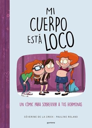 Mi cuerpo está loco | de la Croix, Séverine/Roland, Pauline | Cooperativa autogestionària