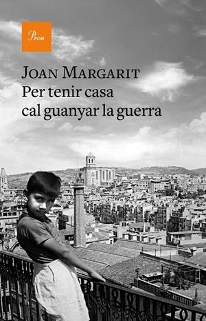 Per tenir casa cal guanyar la guerra | Margarit, Joan | Cooperativa autogestionària