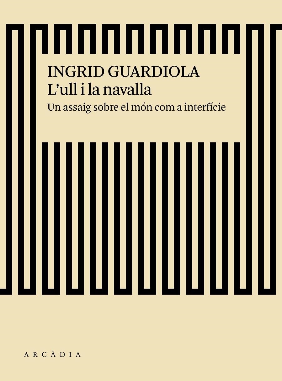 L'ull i la navalla | Guardiola Sánchez, Ingrid