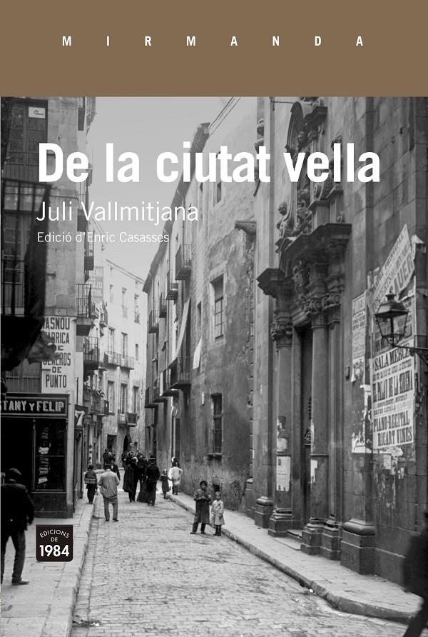 De la ciutat vella | Vallmitjana i Colominas, Juli | Cooperativa autogestionària