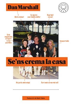 Se'ns crema la casa | Marshall, Dan