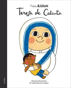 Petita & Gran Teresa de Calcuta | Sánchez Vegara, Mª Isabel | Cooperativa autogestionària