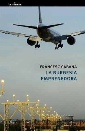 La burgesia emprenedora | Cabana Vancells, Francesc | Cooperativa autogestionària