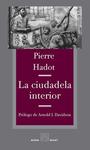 La ciudadela interior | Hadot, Pierre | Cooperativa autogestionària