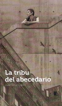 La tribu del abecedario | Cruz López, Juan