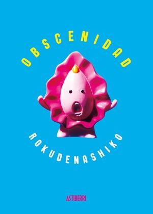 Obscenidad | Rokudenashiko | Cooperativa autogestionària