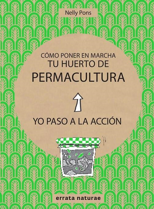 Como poner en marcha tu huerto de permacultura | Nelly Pons | Cooperativa autogestionària