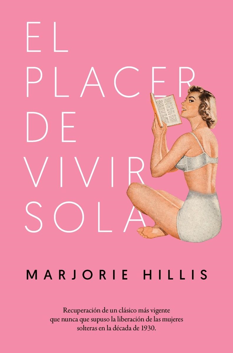 El placer de vivir sola | Marjorie Hillis  | Cooperativa autogestionària
